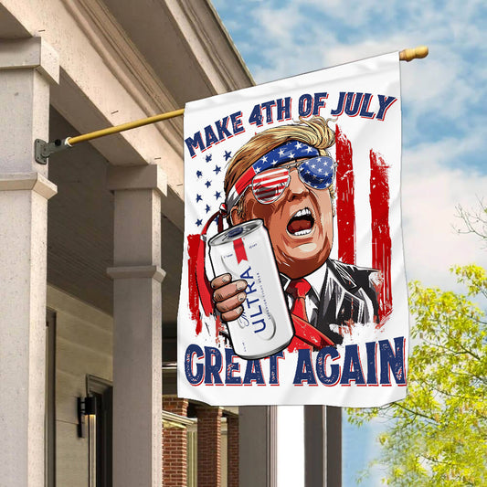 Make 4th Of July Great Again Ultra Beering Trump Funny Flag Outside Inside Home Decors