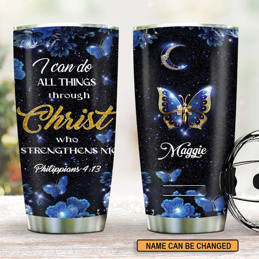 Personalized Christian Tumbler I Can Do All Things Through Christ Who Strengthens Me Butterfly