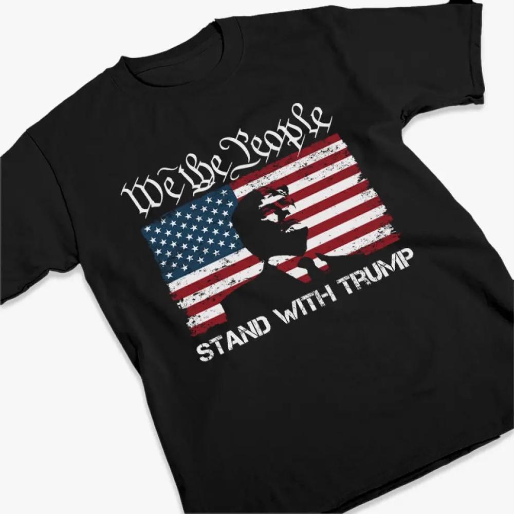 We The People Stand With Trump - Trump Election Unisex T-shirt, Hoodie, Sweatshirt