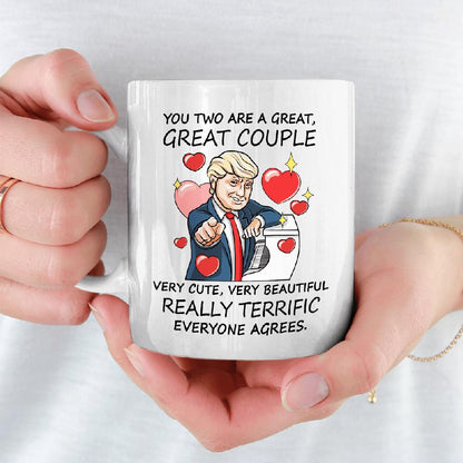 You Two Are A Great, Great Couple - Donald Trump Funny Mug