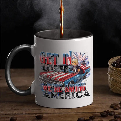 We're Saving America, Get In Loser - US Elections Accent Mug, Trump Mug