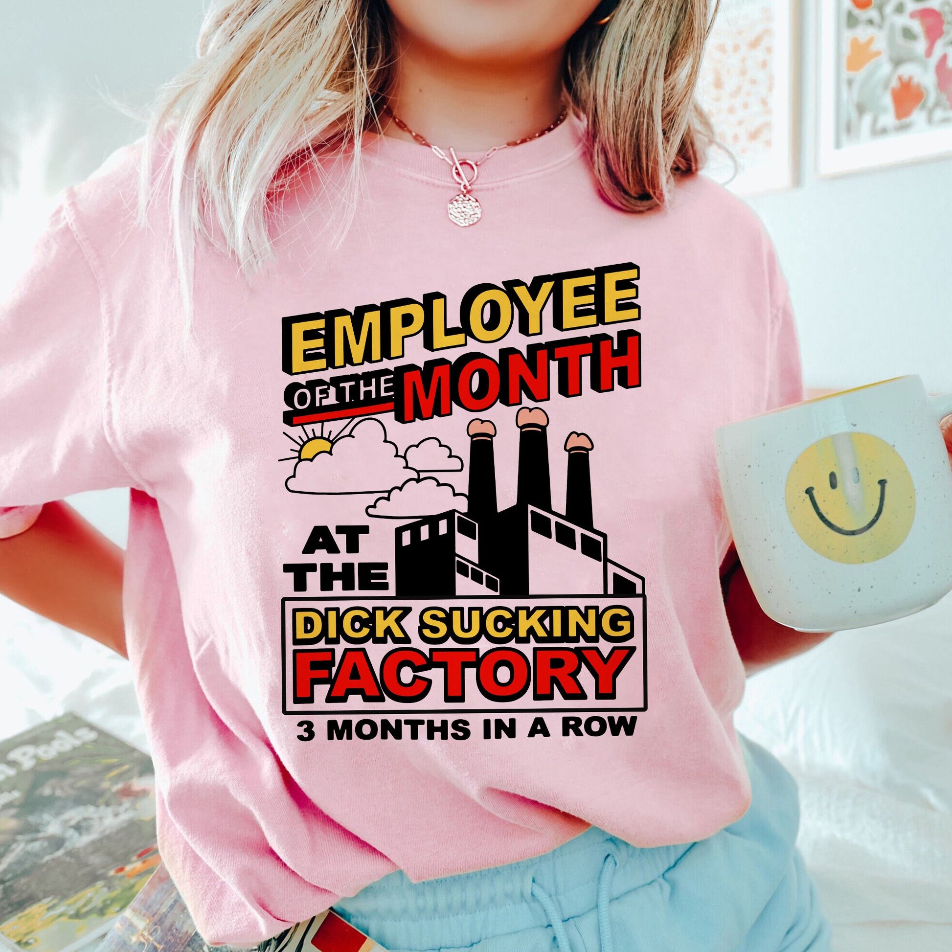 Employee Of The Month At The Dick Sucking Factory Shirt, Trending Unisex Tee Shirt, Adult Joke Funny Shirt, Unique Gift Sweatshirt Hoodie