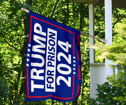 Trump For Prison Flag 2024 Make America Great Again Lock Him Up Flag Anti Donald Trump