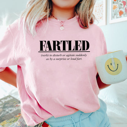 Fartled Shirt,Fart T Shirt,Funny Gift For Guys,Greatest Farter,Farting Shirt, Offensive Hoodie, Gift For Him,Funny Toilet Humor Sweatshirt