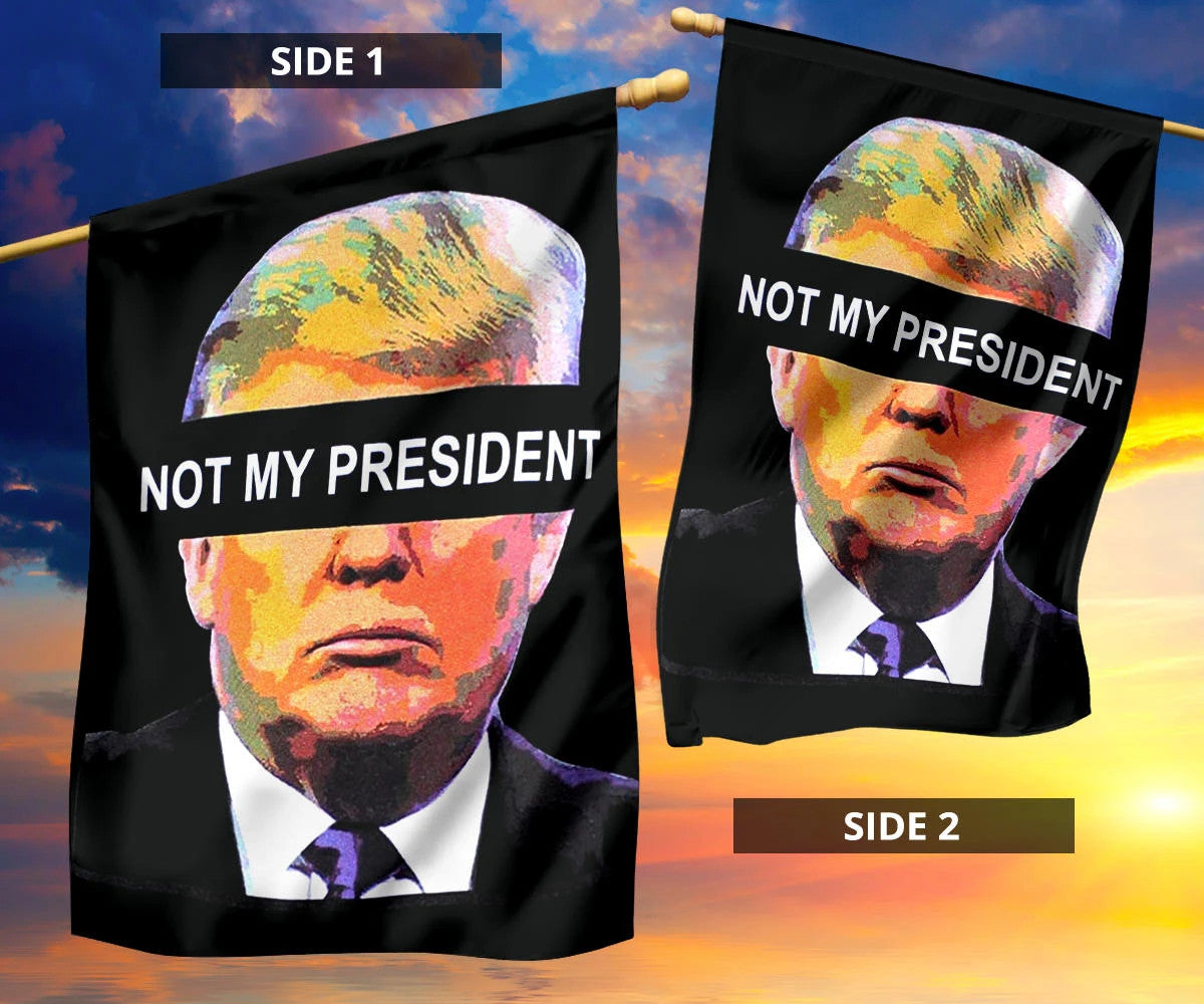 Trump Not My President Flag Trump Impeachment Anti Trump Flag Decor