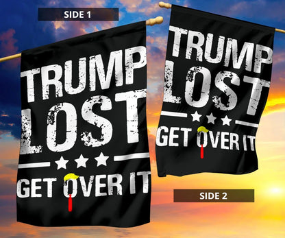 Trump Lost Flag Trump Lost Get Over It Funny Sarcastic Anti Trump For President Political Merch