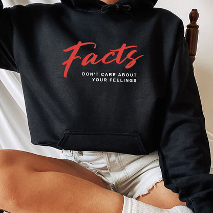 Facts Dont Care About Your Feeling Shirt, Trending Unisex Shirt, Unique Shirt Gift, Facts Dont Care About Your Feeling Sweatshirt Hoodie