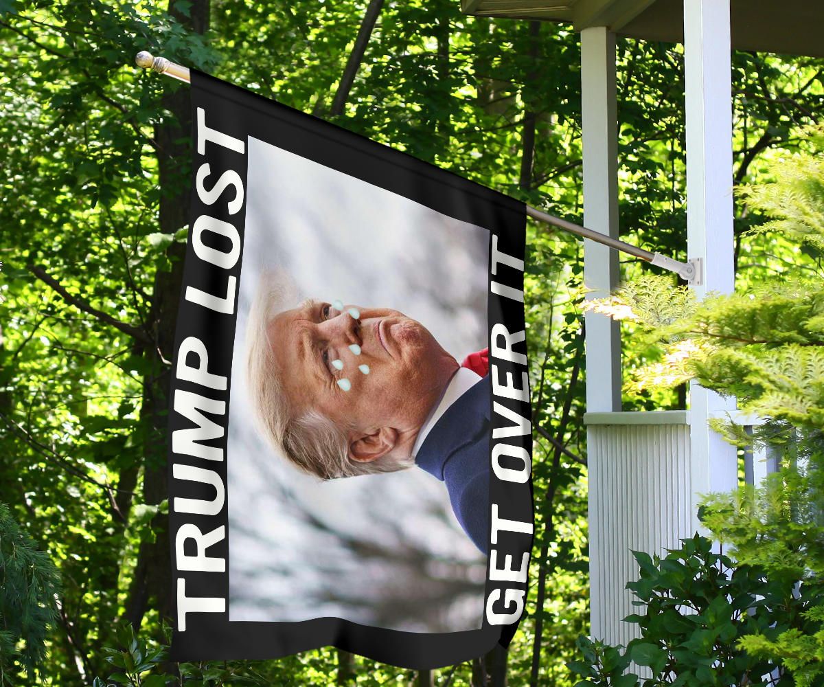 Trump Lost Flag Trump Get Over It Funny Anti Trump Art Meme Flag For Yard Decoration