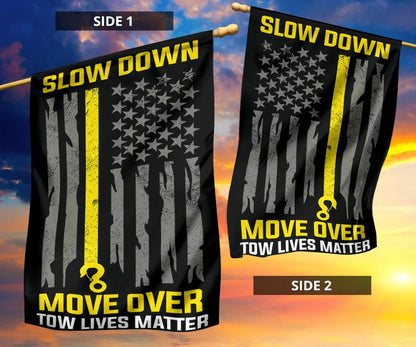 Thin Yellow Line Flag Slow Down Move Over Town Lives Matter Flag Gift For Tow Truck Driver Idea