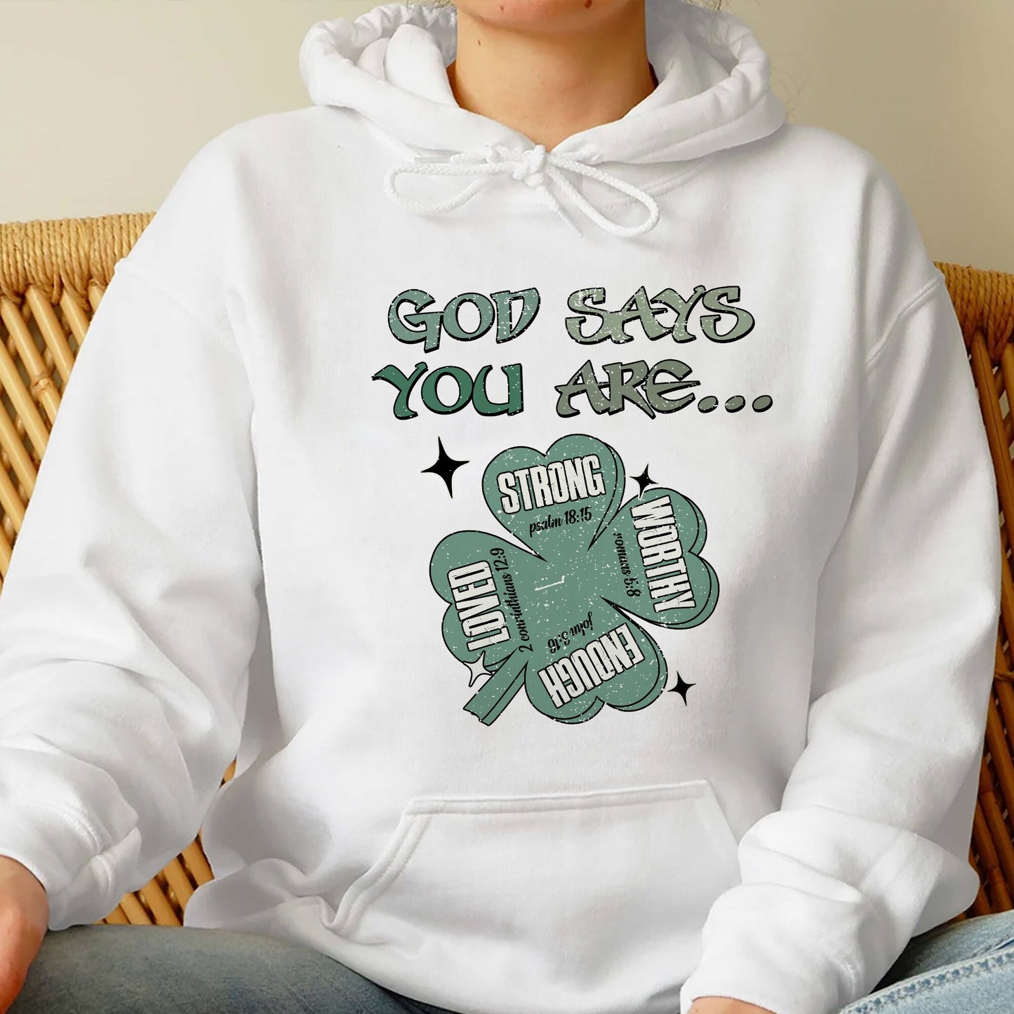 God Says You Are St Patrick's Day Sweatshirt,Trending Unisex Shirt,Unique Shirt Gift,hristian Bible Shirt,Christian St Patrick's Day Hoodie