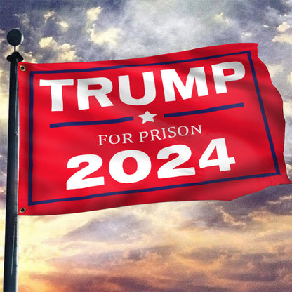 Trump For Prison 2024 Flag Vote Donald Trump In Jail 20-24 Years In Prison Merchandise