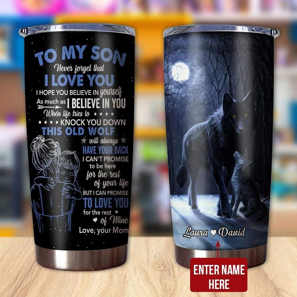 Personalized To My Son Tumbler Never Forget That I Love You Black Wolf