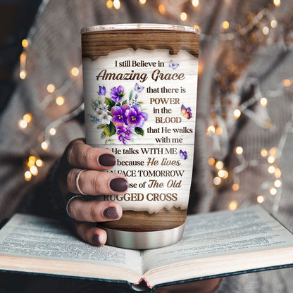 Personalized Christian Tumbler I Still Believe In Amazing Grace Floral