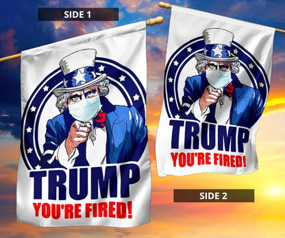 Trump You're Fired Flag Anti Trump Flag Funny Anti Trump Meme Merch Biden Won Trump Lost