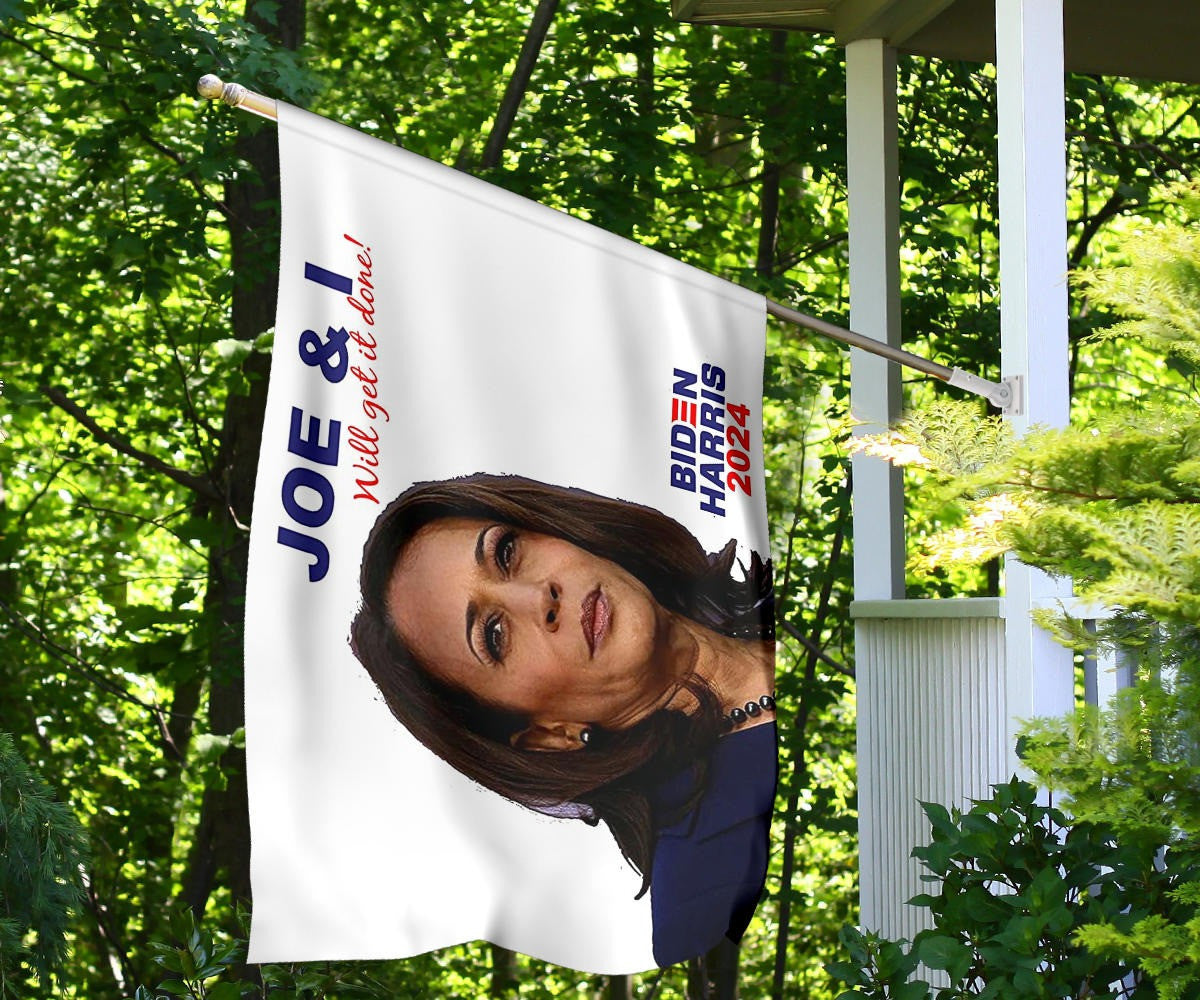 Biden Harris 2024 Flag Joe And I Will Get It Done Biden Harris Merch President Campaign