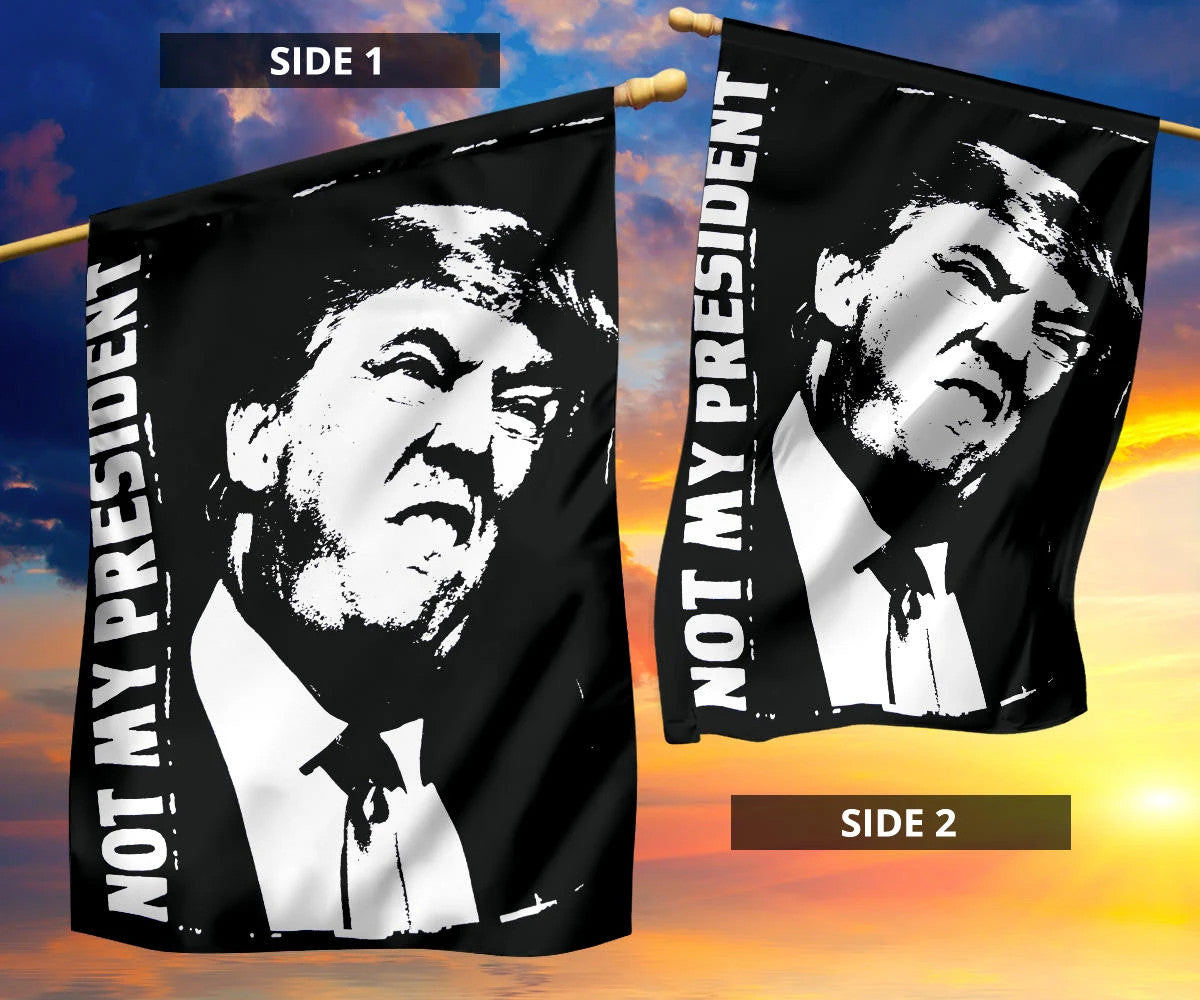 Trump Not My President Flag Anti Donald Trump Yard Flag Decor