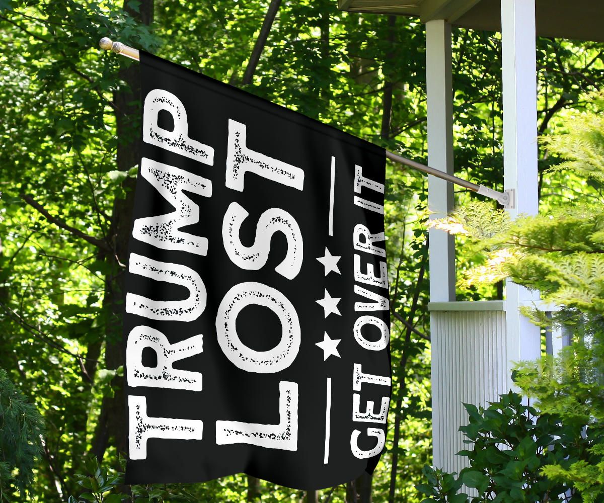 Trump Lost Get Over It Flag Funny Anti Trump Flag Trump Biggest Loser