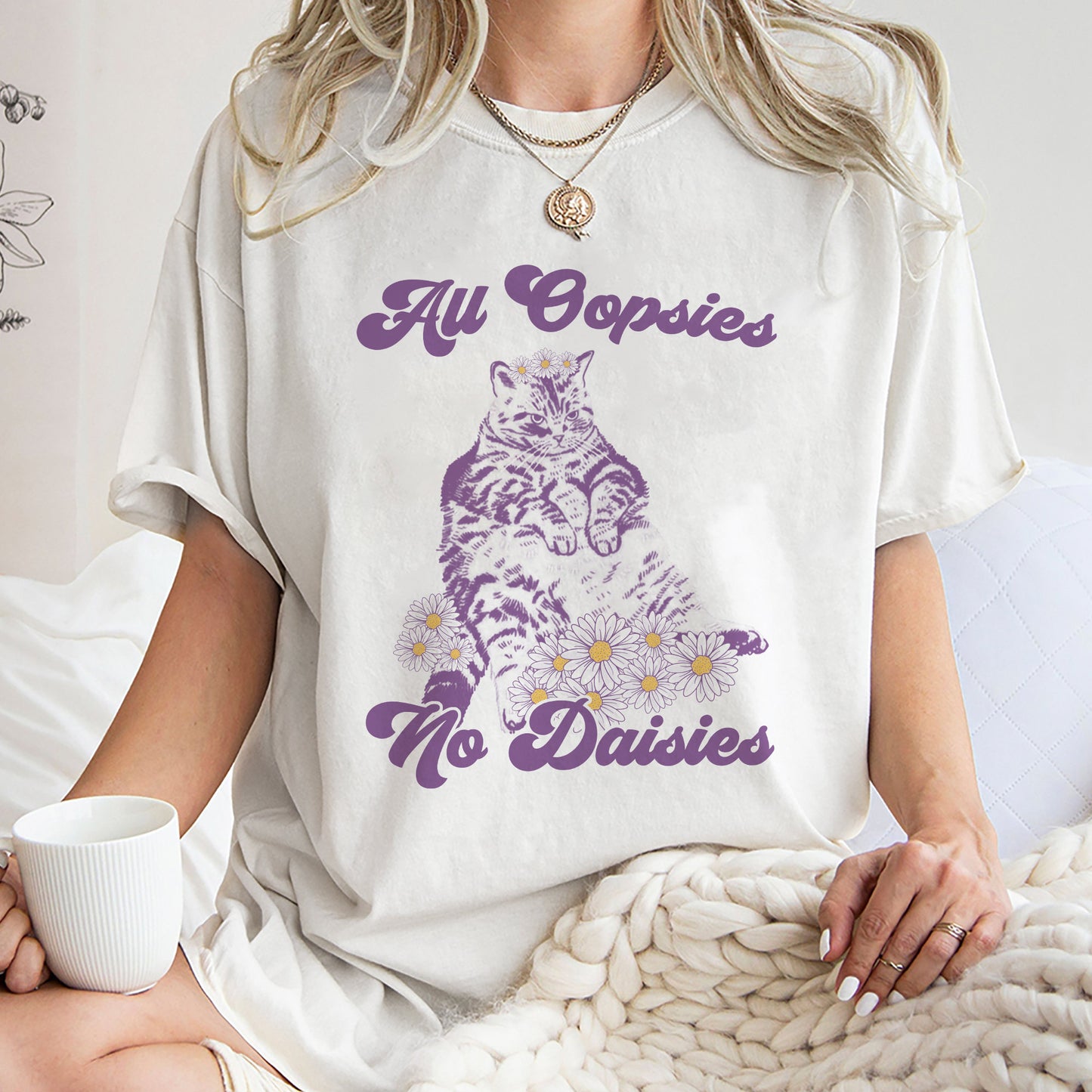 All Oopsies No Daisies Shirt, Trending Unisex Tee Shirt, Funny Nostalgia Cat Sweatshirt, All Oopsies No Daisies Hoodie