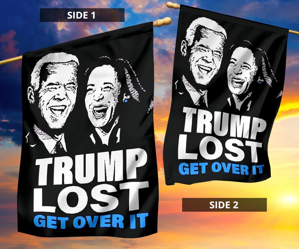 Trump Lost Lol Flag Trump Lost Get Over It Biden Harris Merchandise Funny Anti Trump