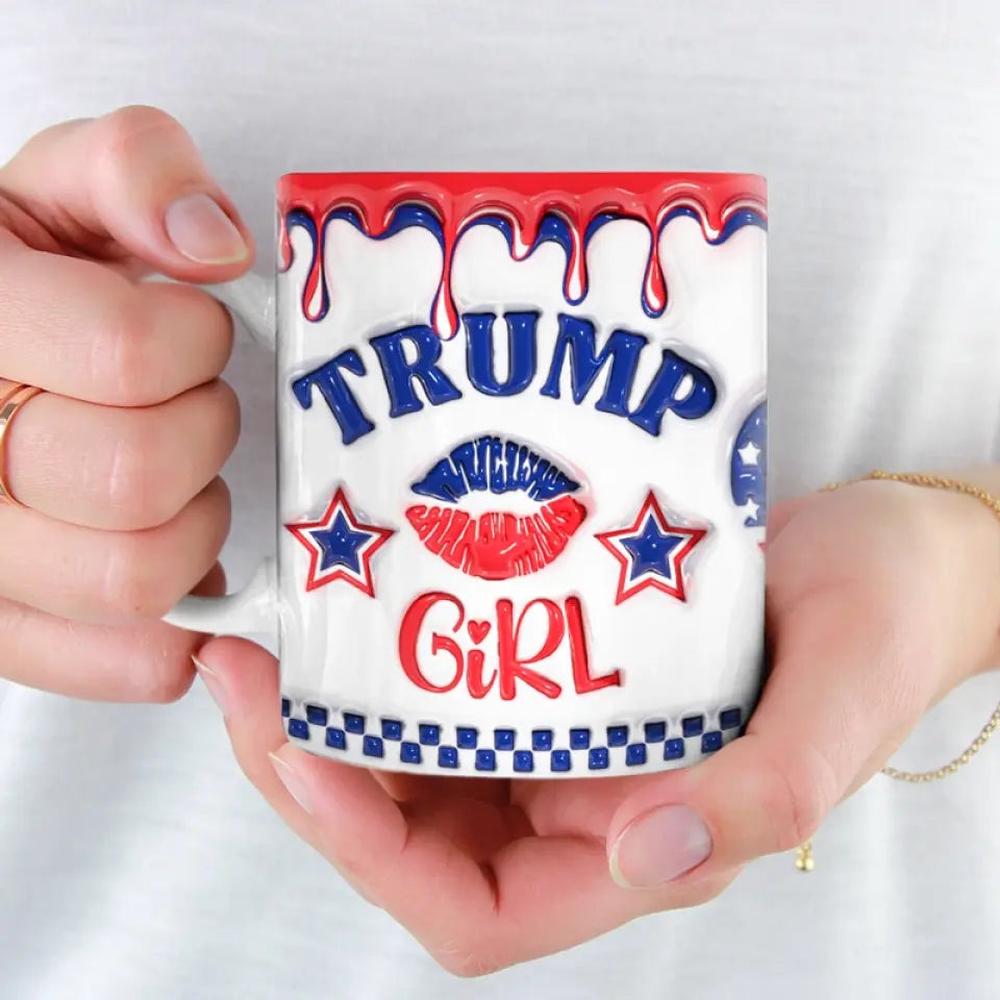 I'm A True Trump Girl - US Elections 3D Inflated Effect Printed Mug, Trump Mug - Gift For Best Friends, BFF, Sisters