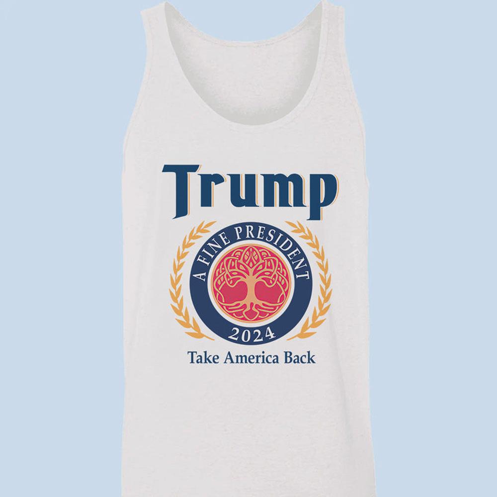 Trump, A Fine President 2024 - US Elections Unisex Apparel Tank Top