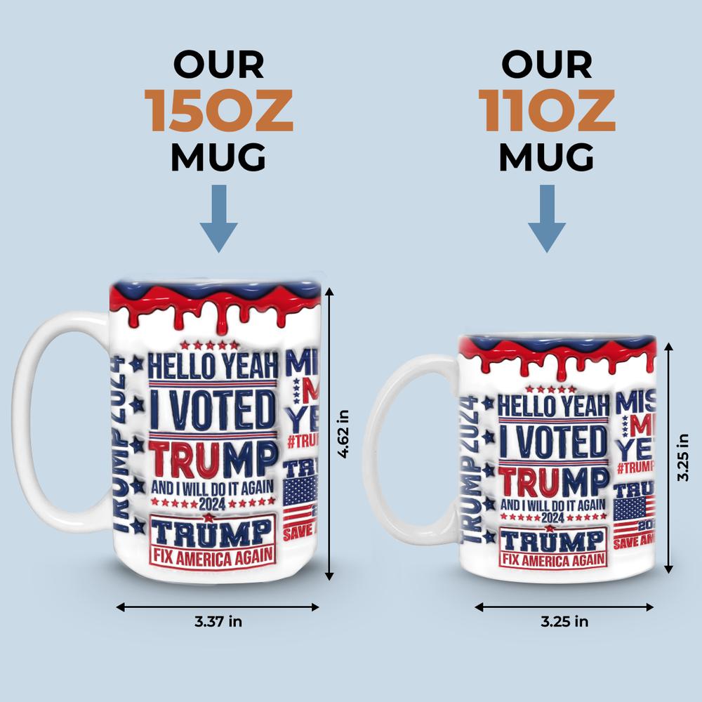 Trump 2024 I Voted Trump 3D Inflated Effect Printed Mug