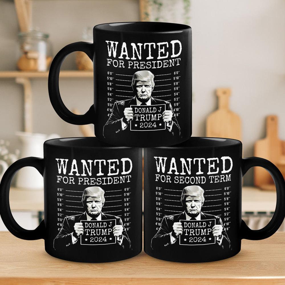 Wanted For President 2024 Trump Black Mug