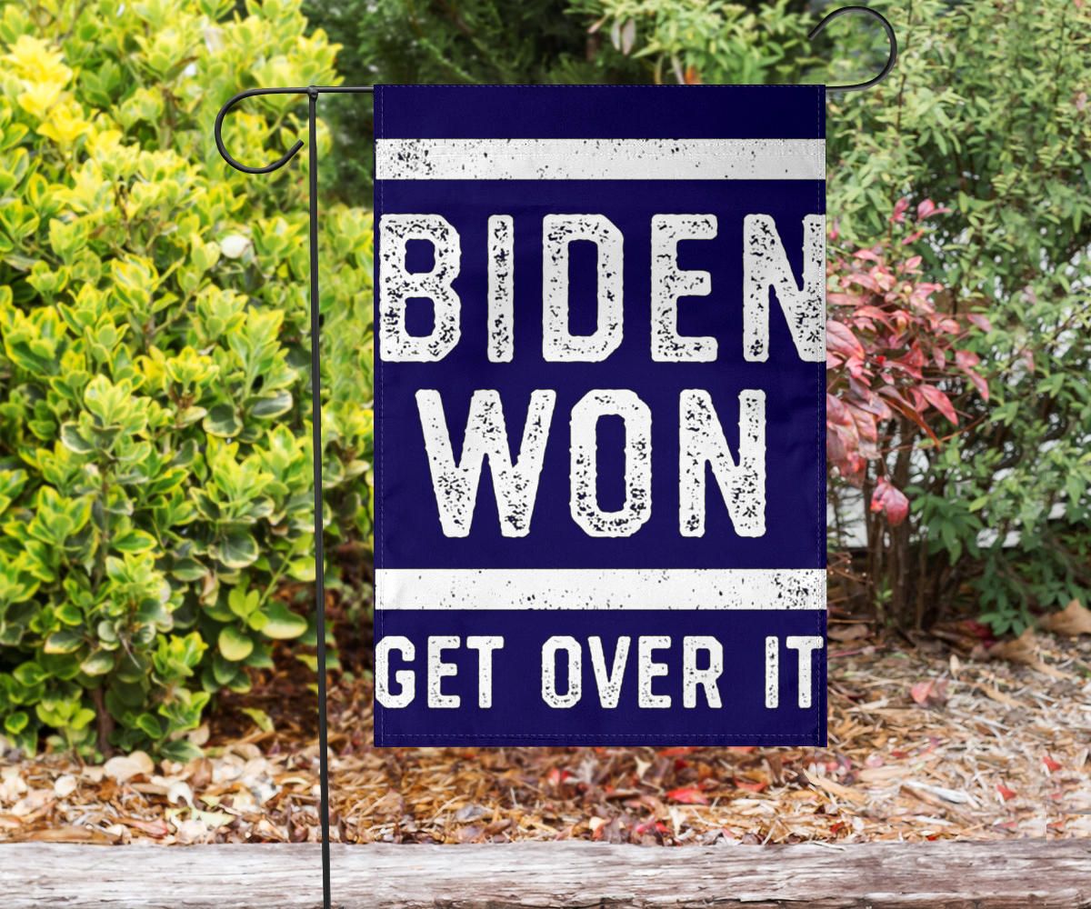 Biden Won Get Over It Flag Anti Trump Flag Funny Against Trump Merchandise