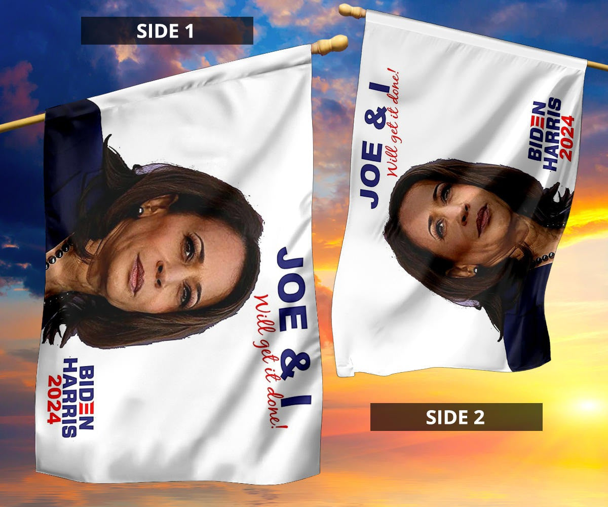 Biden Harris 2024 Flag Joe And I Will Get It Done Biden Harris Merch President Campaign