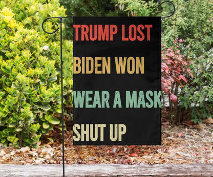 Trump Lost Flag Biden Won Wear A Mask Shut Up Flag Joe Biden Merch Anti Trump Flag For Sale