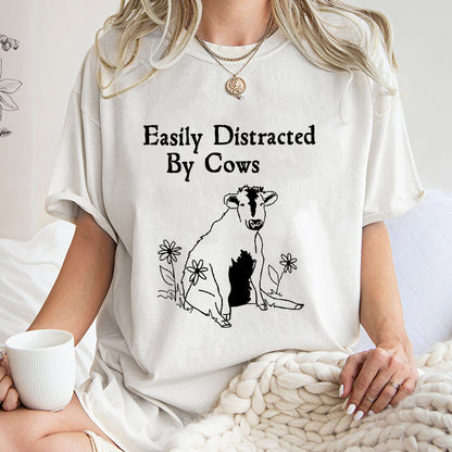 Easily Distracted By Cows Shirt, Trending Unisex Tee Shirt,Unique Shirt Gift,Easily Distracted By Cows Sweatshirt,Funny Cow Farm Love Hoodie