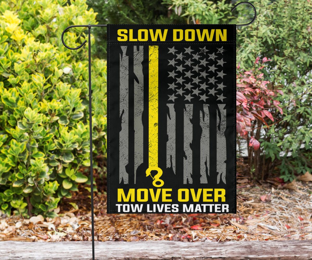 Thin Yellow Line Flag Slow Down Move Over Town Lives Matter Flag Gift For Tow Truck Driver Idea