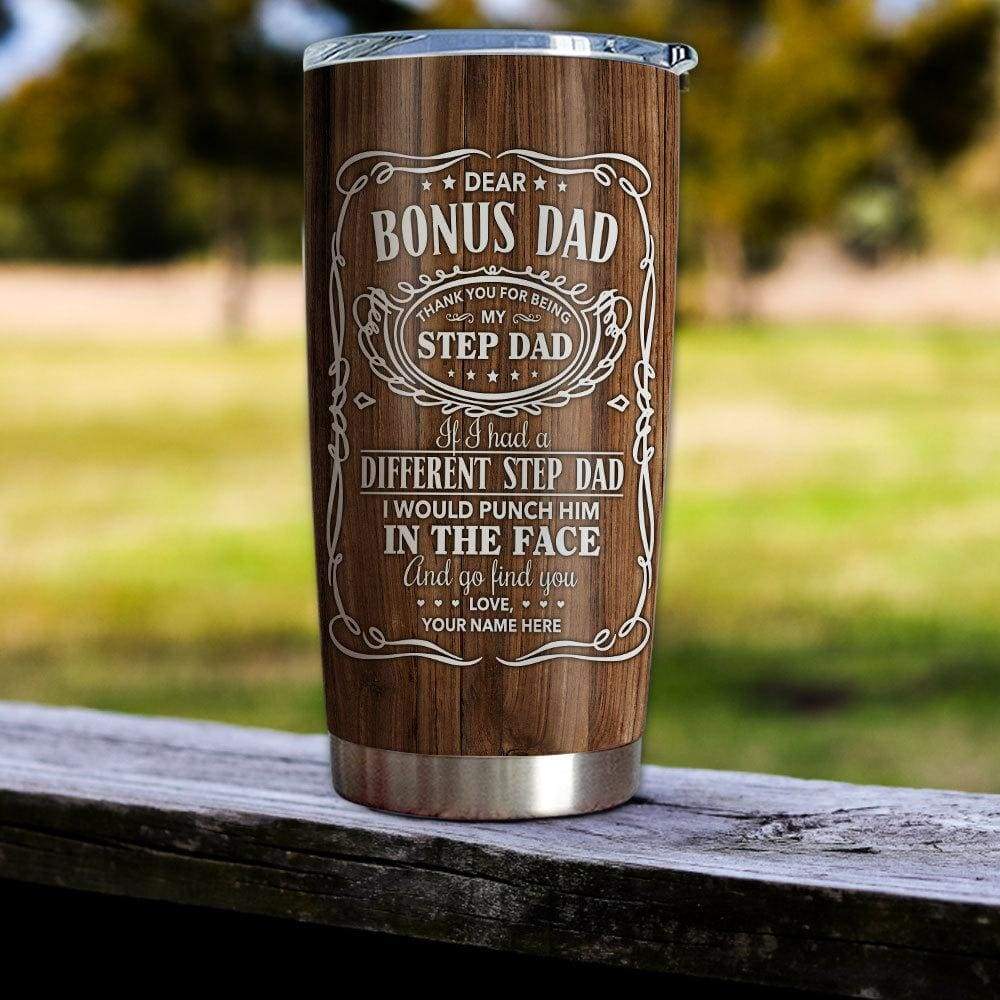 Personalized Bonus Dad Tumbler Thank You For Being My Step Dad