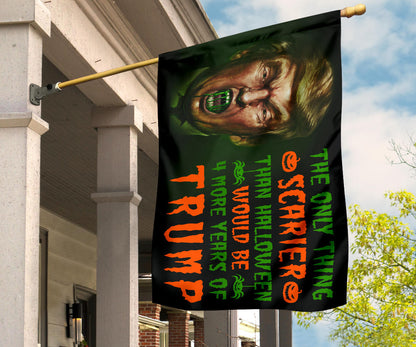 The Only Thing Scarier Than Halloween Trump Flag Haters Trump Halloween Outdoor Decor