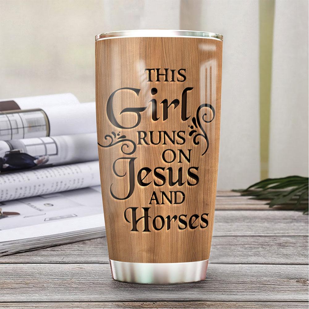 Personalized Horse Tumbler For Women This Girl Runs On Jesus And Horses