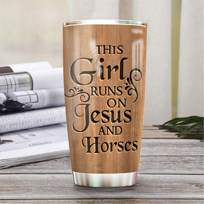 Personalized Horse Tumbler For Women This Girl Runs On Jesus And Horses