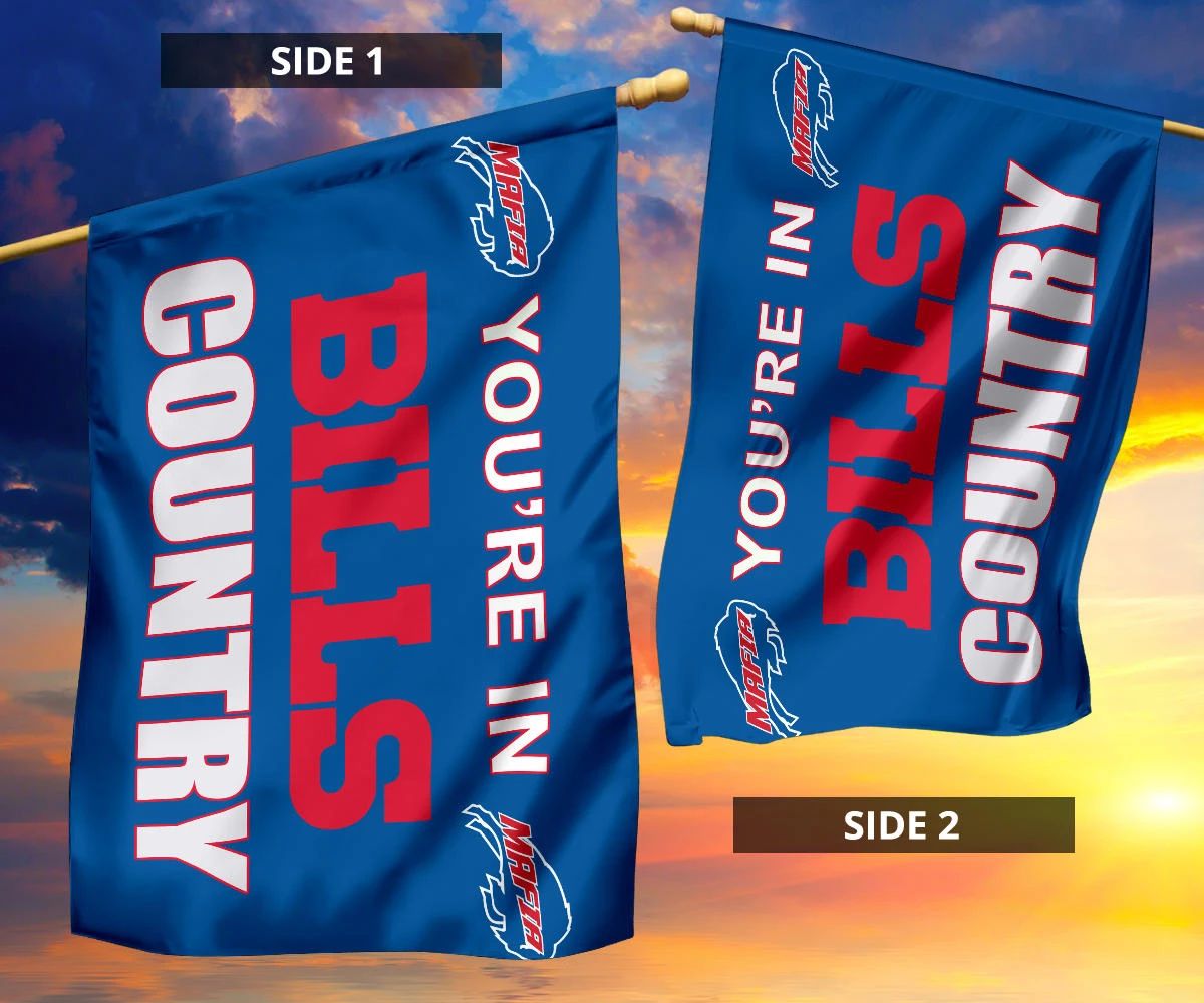 Bills Mafia Flag You're In Bills Country Buffalo Bills Sport Flag Fan Gift