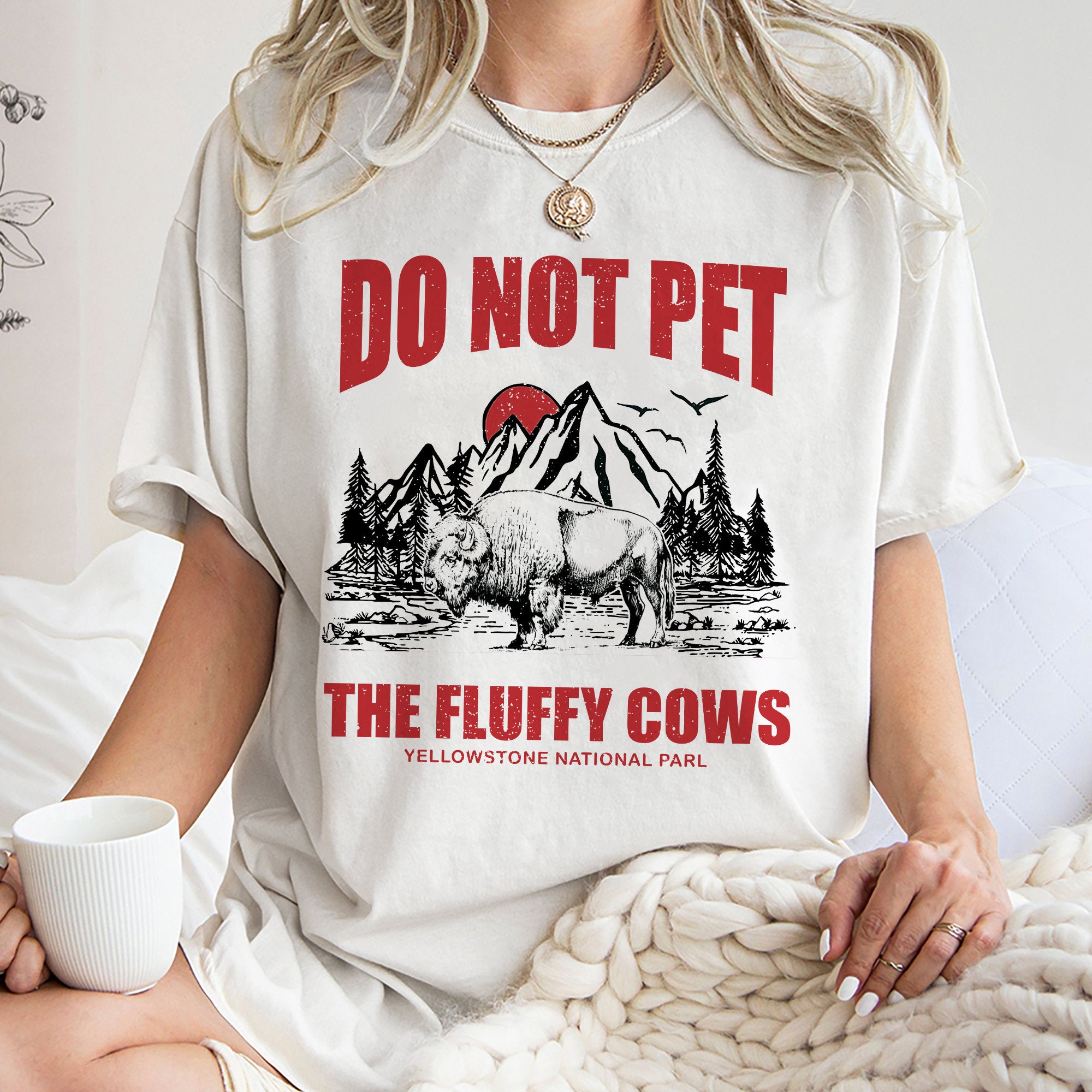 Do Not Pet the Fluffy Cows Tee, Yellowstone Tee, Yellowstone National Park Sweatshirt, Unisex Tee Shirt, Do Not Pet the Fluffy Cows Hoodie