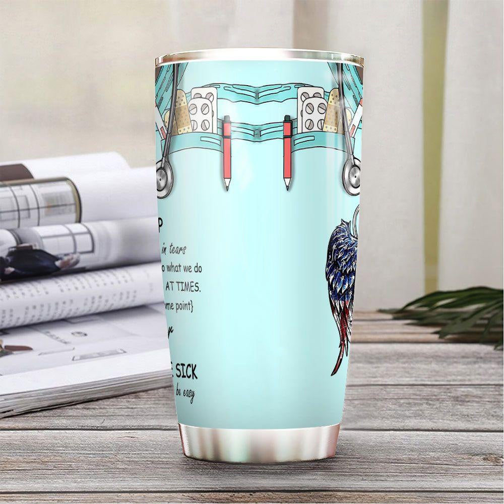 Personalized Nurse Tumbler Dont Give Up You Comfort The Sick Angel Wings