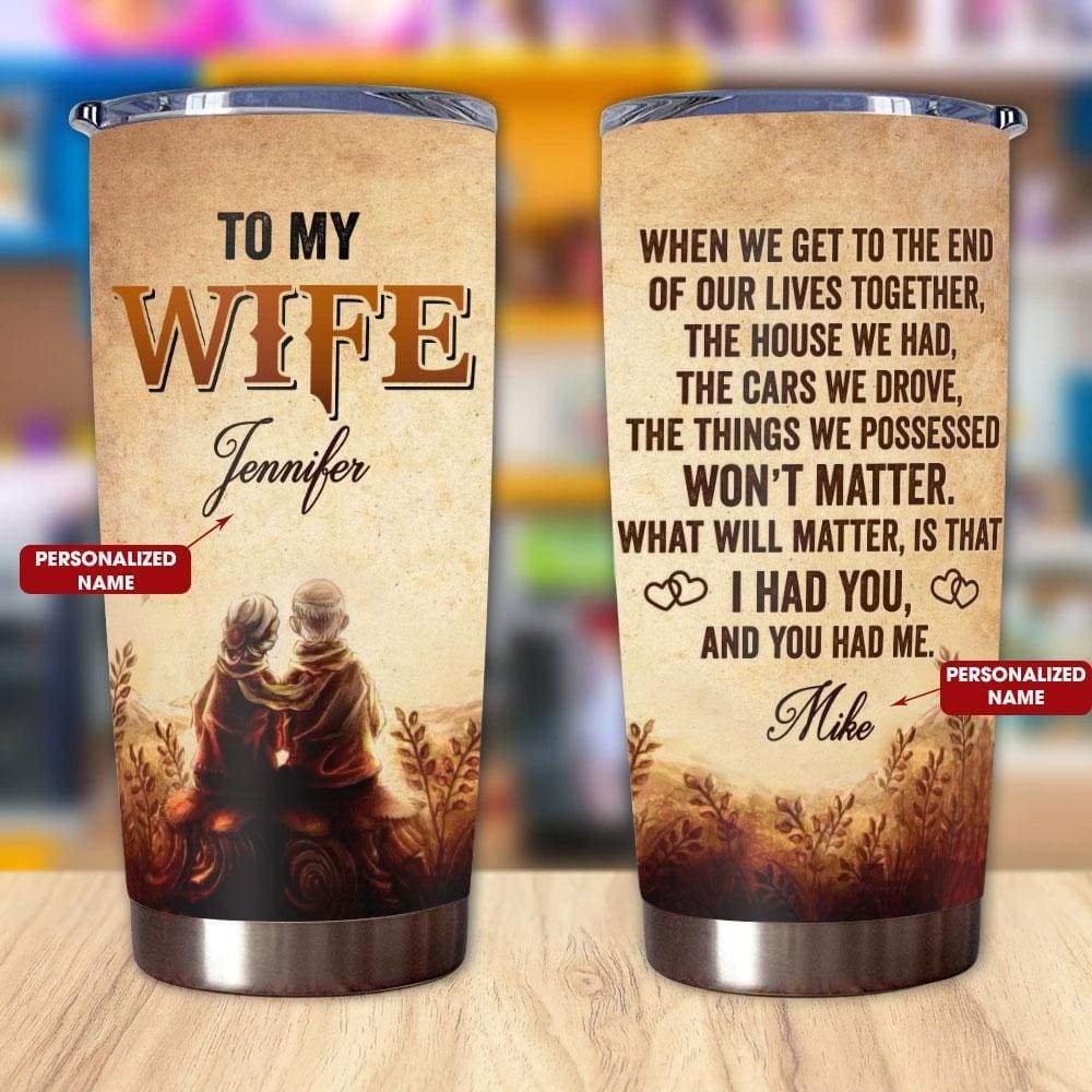 Personalized Wife Tumbler Gift For Husband And Wife When We Get To The End