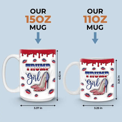 This Girl Loves Trump - US Elections 3D Inflated Effect Printed Mug, Trump Mug - Gift For Best Friends, BFF, Sisters