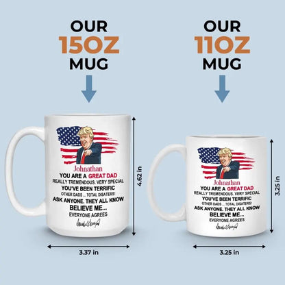 You Are Tremendous, Very Special - US Election Trump Mug - Father's Day Gift For Trump Supporters