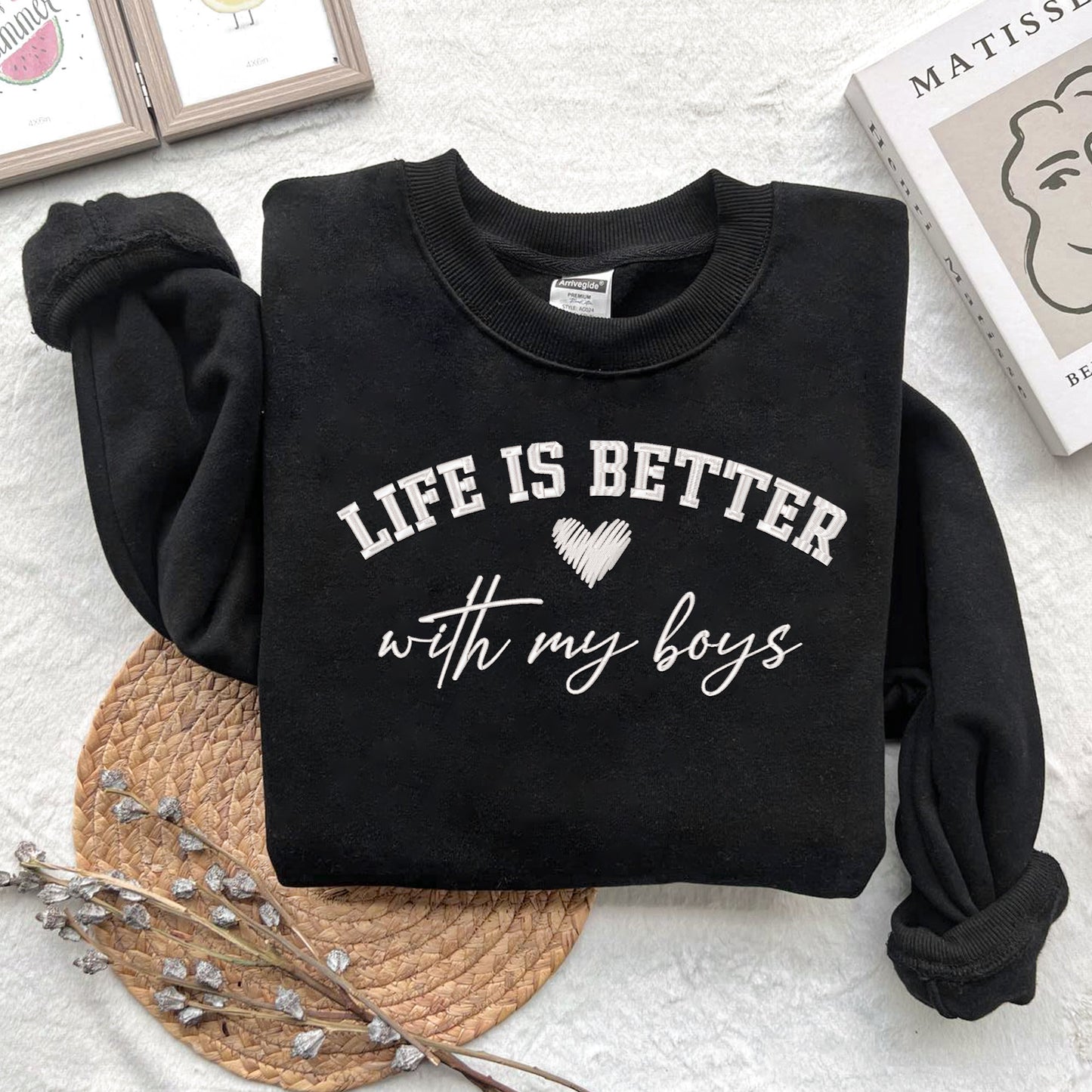 Embroidered Life Is Better With My Boys Shirt,Trending Unisex Tee Shirt, Embroidered Shirt Gift,Life Is Better Embroidered Sweatshirt Hoodie