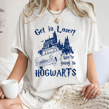 Get in Loser Were Going To Hogwarts Shirt, Trending Unisex Shirt, Unique Shirt Gift, Wizard Flying Car Sweatshirt, Universal Studios Hoodie