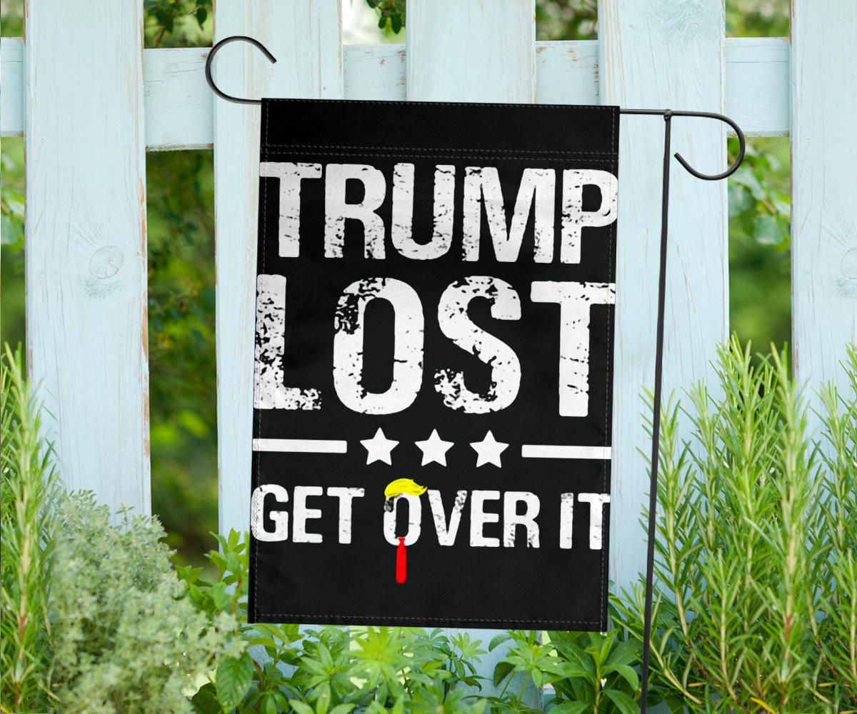 Trump Lost Flag Trump Lost Get Over It Funny Sarcastic Anti Trump For President Political Merch