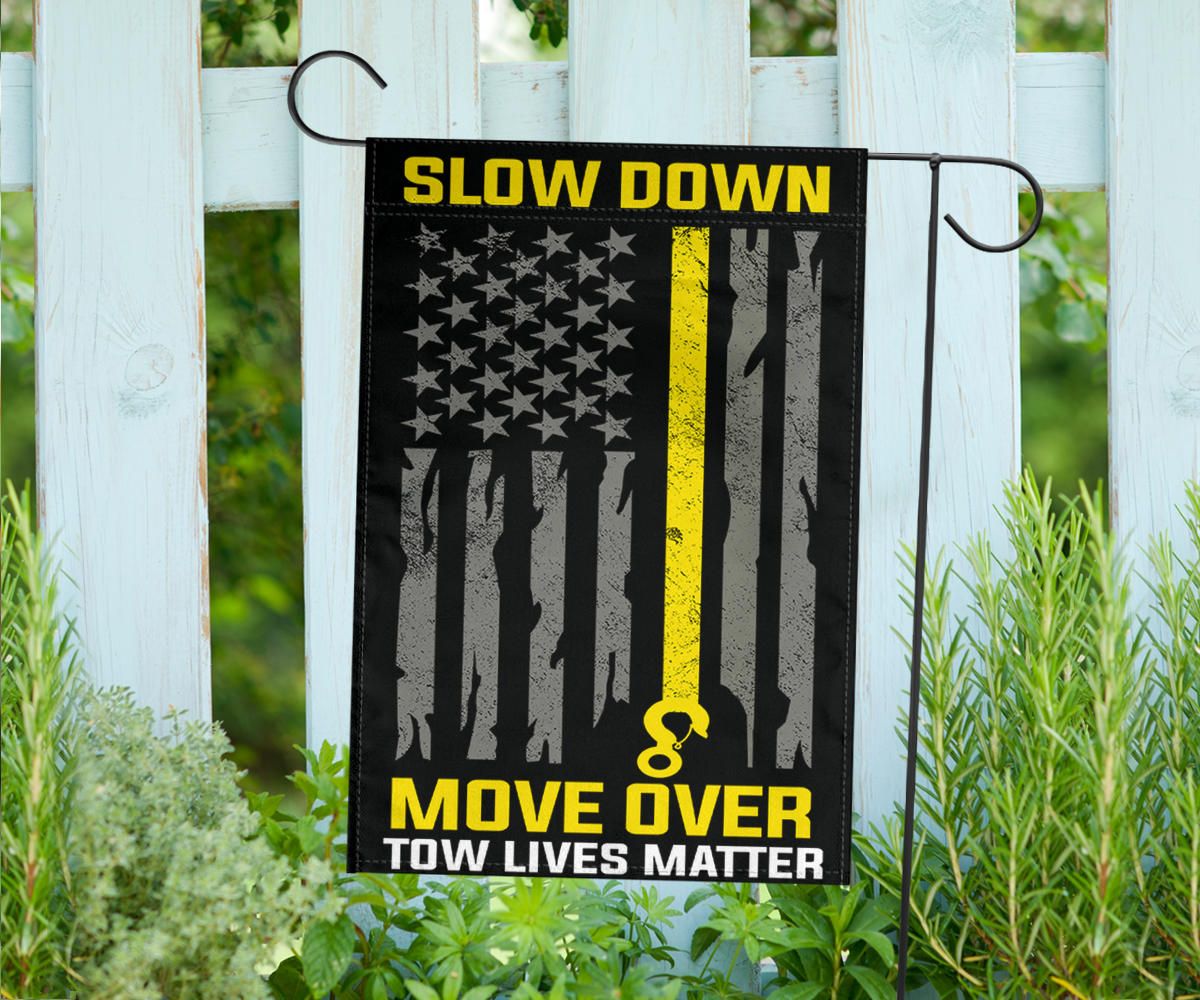 Thin Yellow Line Flag Slow Down Move Over Town Lives Matter Flag Gift For Tow Truck Driver Idea