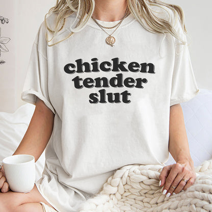 Chicken Tender Slut Shirt, Trending Unisex Tee Shirt, Unique Shirt Gift, Chicken Nugget Lover Gift, Meme Sweatshirt Hoodie