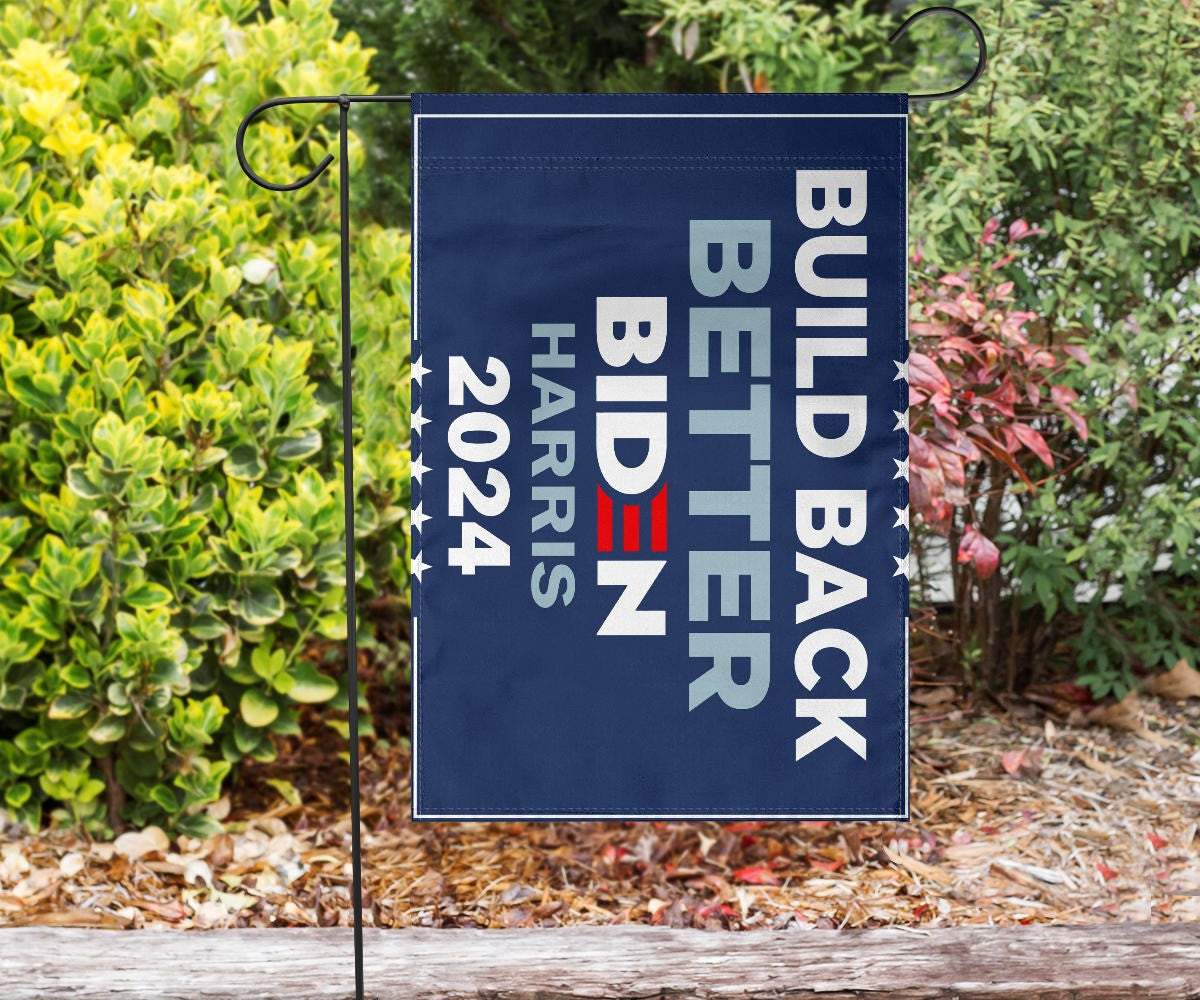 Biden Harris 2024 Flag Build Back Better Supporters For Biden Harris Merch President Campaign