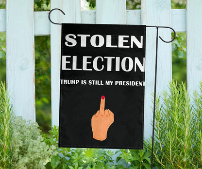 Trump Is Still My President Flag Stolen Election Fuck Anti Biden Flag Joe Biden Impeachment