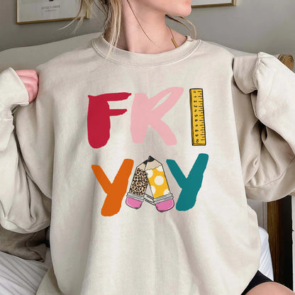 Fri Yay Teacher Shirt, Trending Unisex Tee Shirt, Funny Unique Shirt Gift For Teacher, School Friyay Funny Hoodie,Fri Yay Teacher Sweatshirt